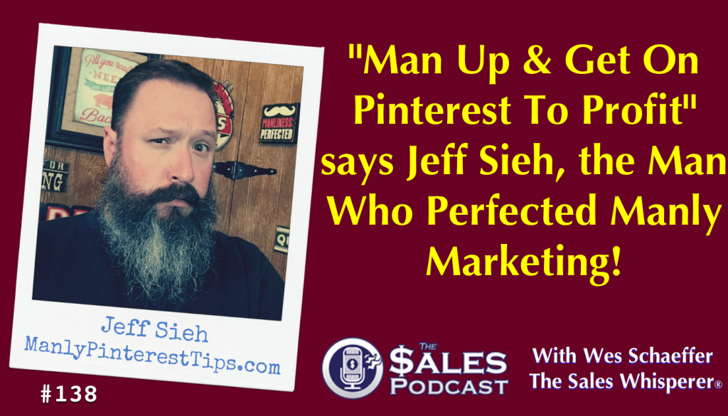 The-Sales-Podcast-Jeff-Sieh-138-1024x585