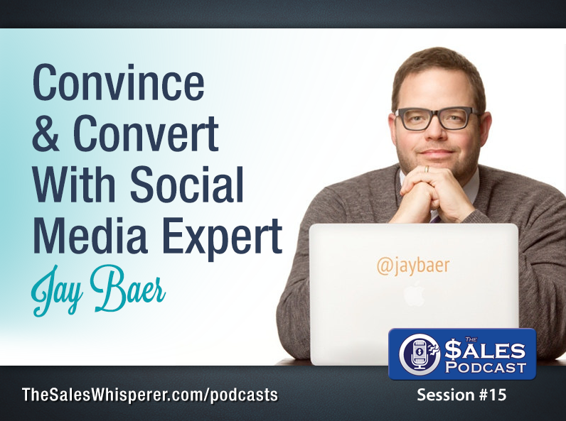 Jay-Baer-The-Sales-Podcast-15