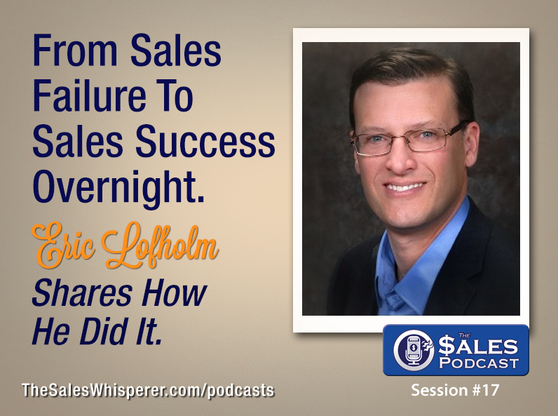 Eric-Lofholm-The-Sales-Podcast-17
