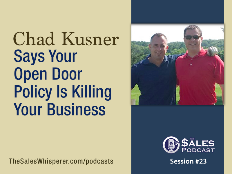 Chad Kusner on The Sales Podcast 23