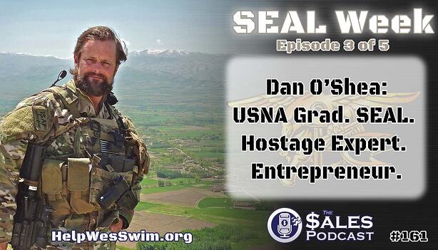 Navy SEAL Dan O’Shea on goal setting on The Sales Podcast.