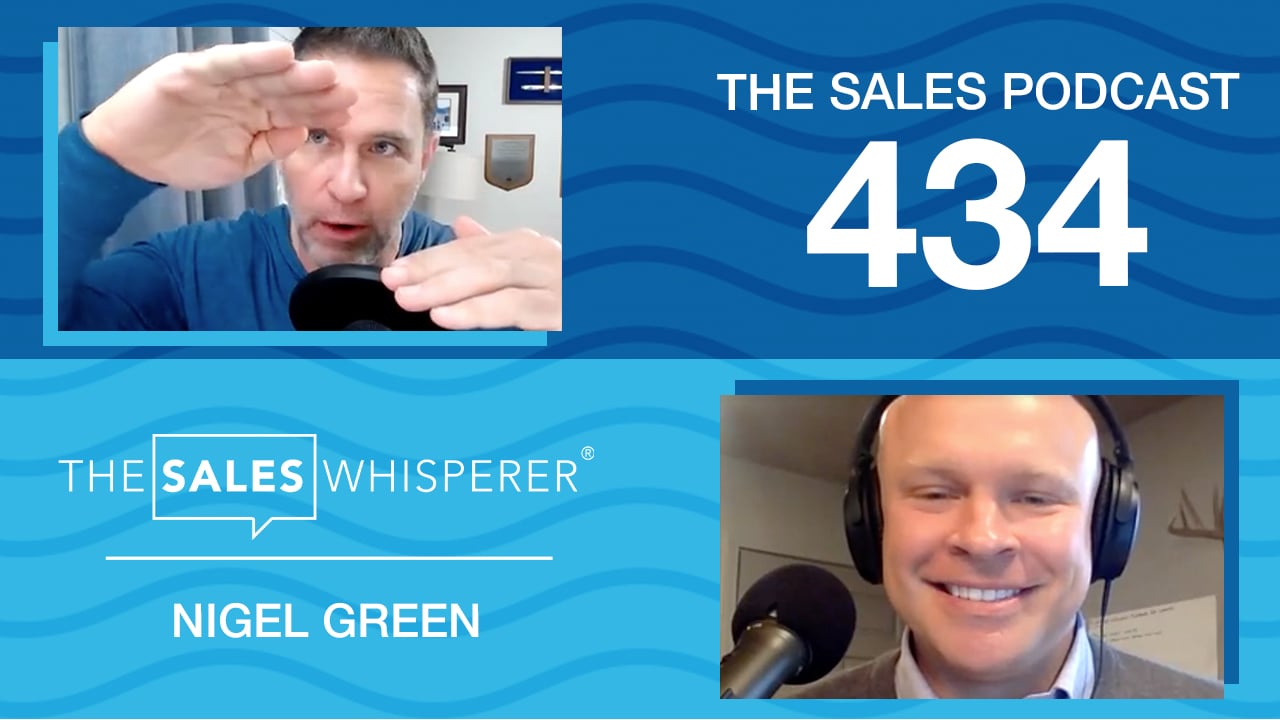 Nigel Green-the-sales-podcast-wes-schaeffer