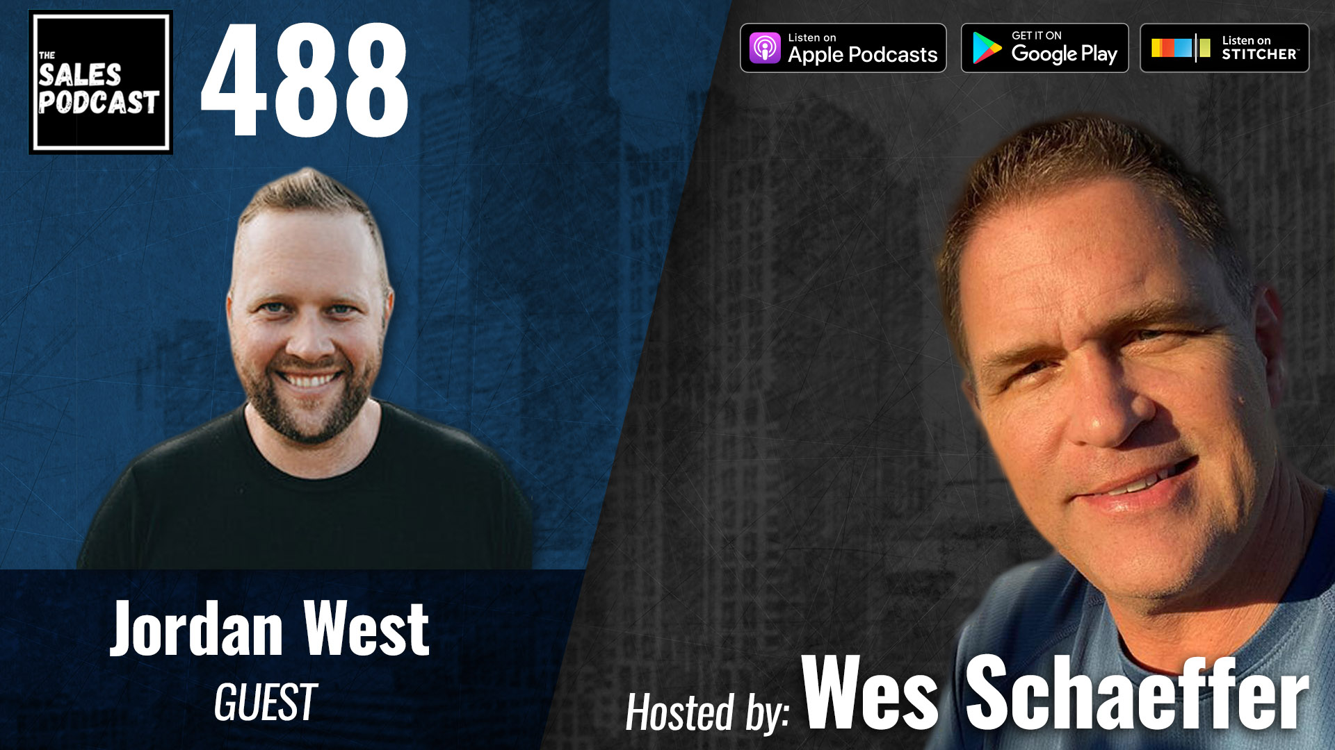 Create VIP Customers To Grow Your ROI With Jordan West on The Sales Podcast with Wes Schaeffer, The Sales Whisperer®