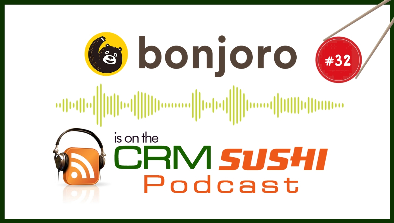 Get 75% Open Rates With Bonjoro on The CRM Sushi Podcast