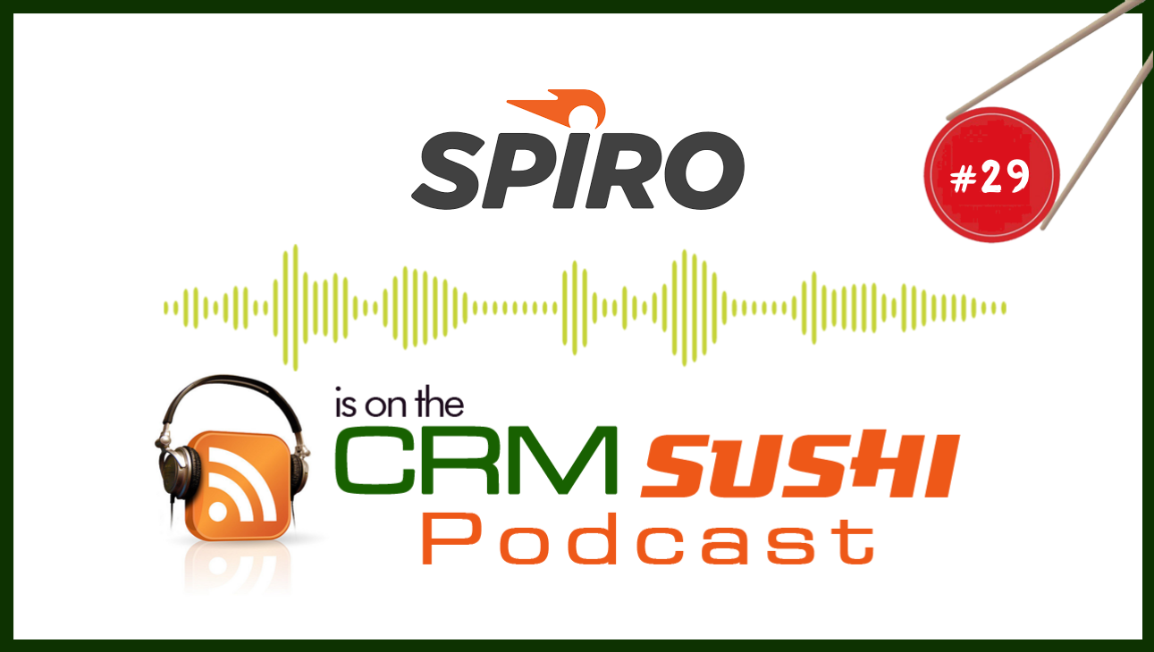 How To Launch and Scale Your Company With Adam Honig of Spiro HQ on The CRM Sushi Podcast.