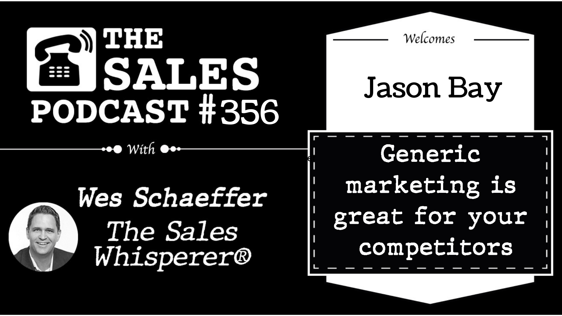 How To Set Appointments With Ideal Prospects, Jason Bay, discusses outbound marketing techniques on The Sales Podcast.