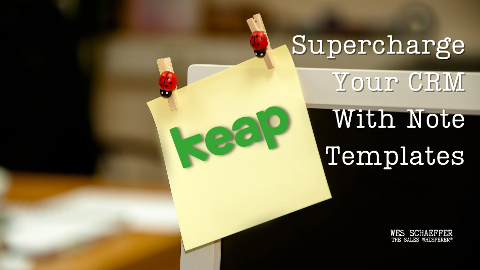 Use this Keap tutorial to accelerate your sales enablement with note templates.