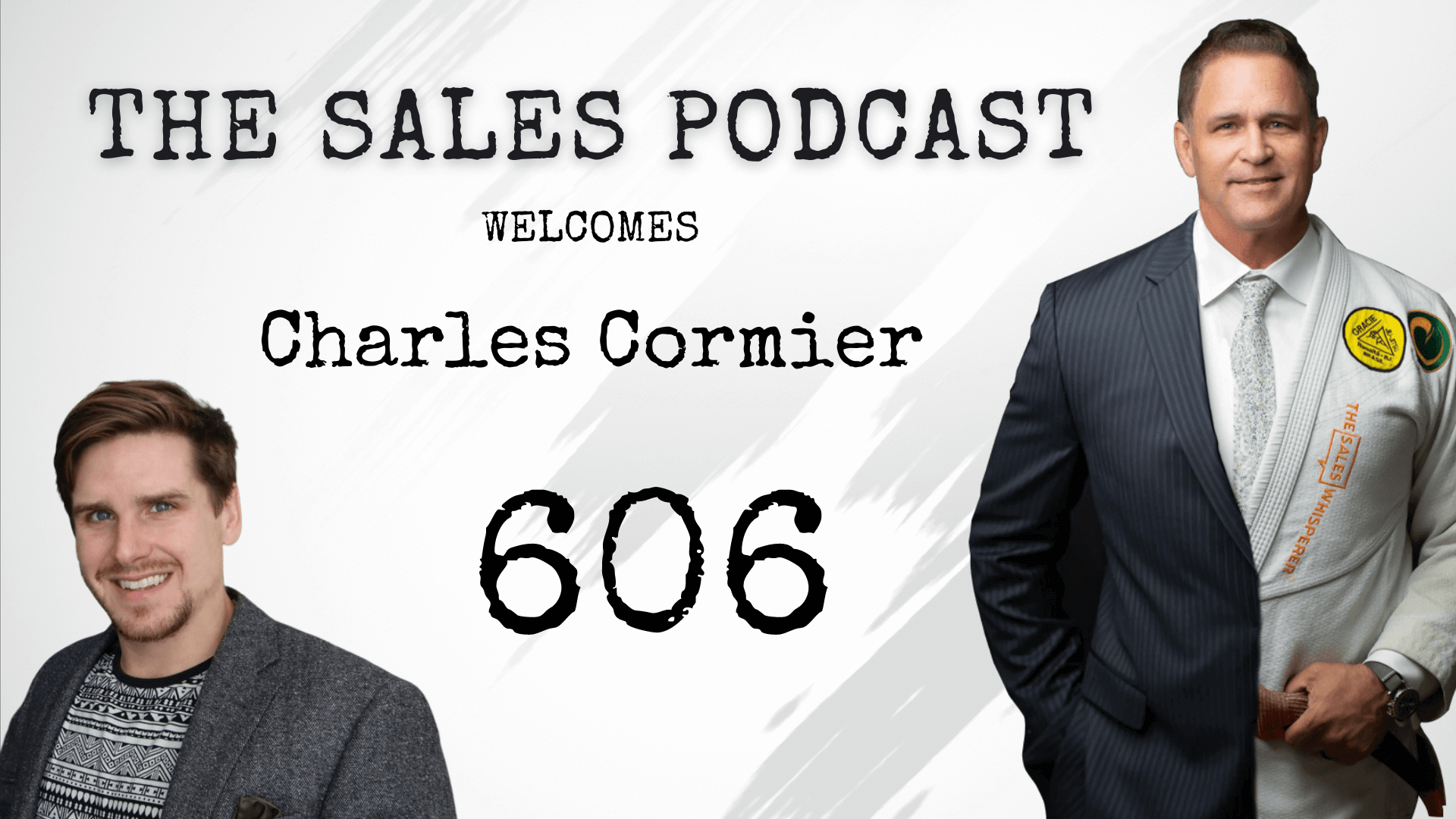 Charles Cormier on The Sales Podcast with Wes Schaeffer, The Sales Whisperer® 