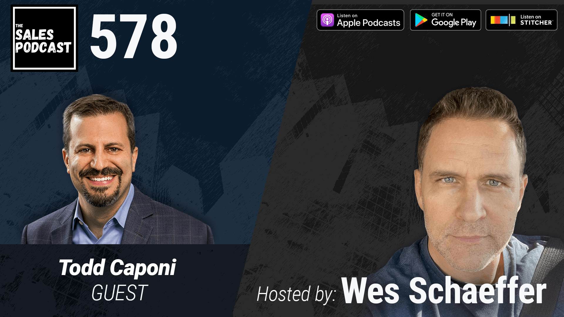 The Transparent Sales Leader, With Todd Caponi on The Sales Podcast with Wes Schaeffer, The Sales Whisperer®