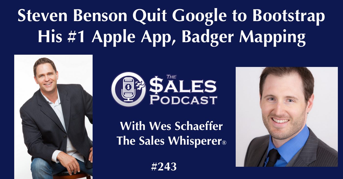 Steven Benson, founder of Badger Mapping, on The Sales Podcast