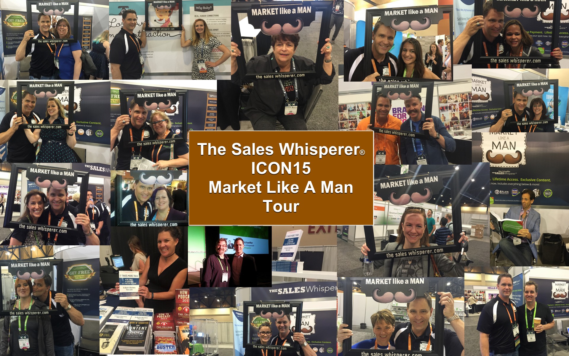 ICON15 trade show booth collage where Wes Schaeffer, The Sales Whisperer® marketed like a man.